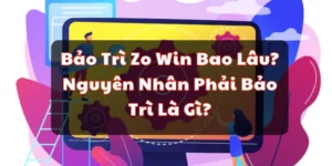 bảo trì Zo Win