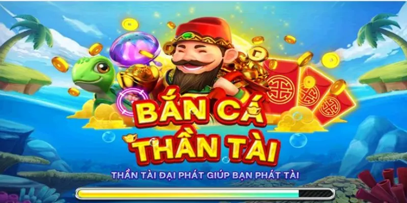 Bắn Cá Thần Tài - Tựa game top đầu trong danh sách game bắn cá hay 